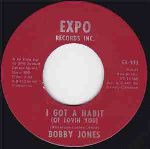 Bobby Jones  - I Got A Habit (Of Lovin You) / Going Into My Act