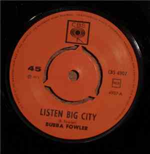 Bubba Fowler - Listen Big City