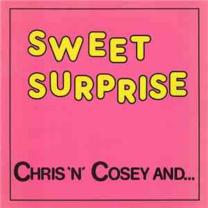 Chris 'N' Cosey And... - Sweet Surprise