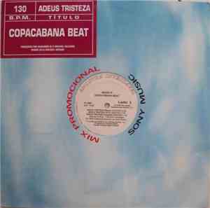Copacabana Beat - Remix 4 - Adeus Tristeza / Depois Da Tempestade