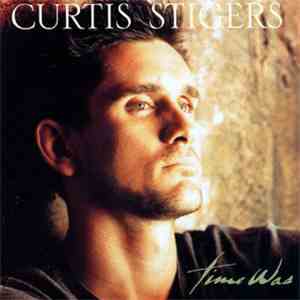Curtis Stigers - Time Was
