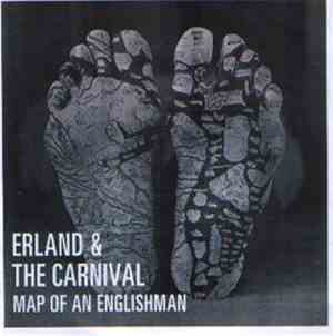 Erland And The Carnival - Map Of An Englishman