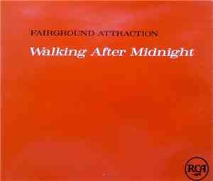 Fairground Attraction - Walking After Midnight