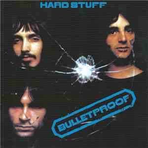 Hard Stuff  - Bulletproof