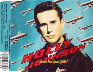 Holly Johnson - Where Has Love Gone?