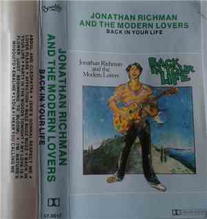 Jonathan Richman & The Modern Lovers - Back In Your Life
