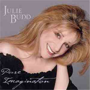 Julie Budd - Pure Imagination