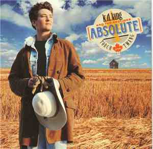 k.d. lang And The Reclines - Absolute Torch And Twang