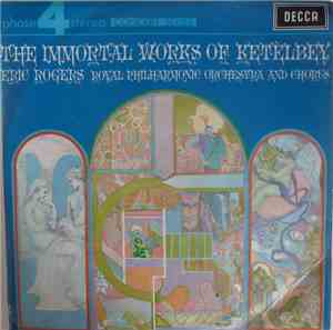 Ketelbey — Eric Rogers , The Royal Philharmonic Orchestra, The Royal Philha ...