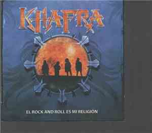 Khafra - El Rock And Roll Es Mi Religion