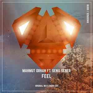 Mahmut Orhan Feat. Sena Sener - Feel