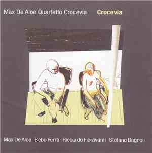 Max De Aloe Quartetto Crocevia - Crocevia