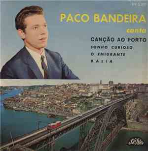 Paco Bandeira - Canção Ao Porto