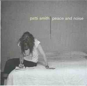 Patti Smith - Peace And Noise
