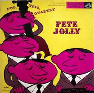 Pete Jolly - Duo, Trio, Quartet
