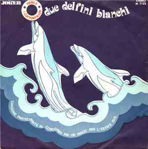 Piero E I Cottonfields - Due Delfini Bianchi