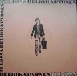 Reijo Karvonen - Tulossa