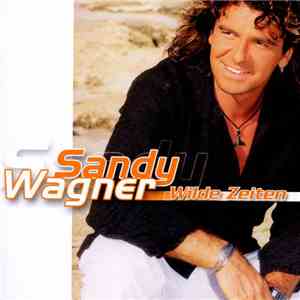 Sandy Wagner - Wilde Zeiten