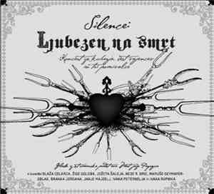 Silence  - Ljubezen Na Smrt – Koncert Za Kuharja, Sest Vajencev In Tri Pomi ...