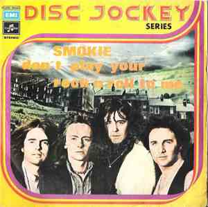 Smokie - Don't Play Your Rock'n Roll To Me