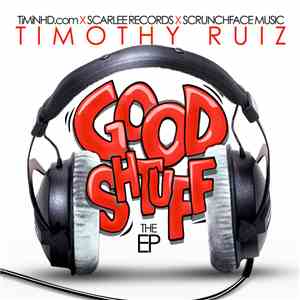 Timothy Ruiz - Good Shtuff