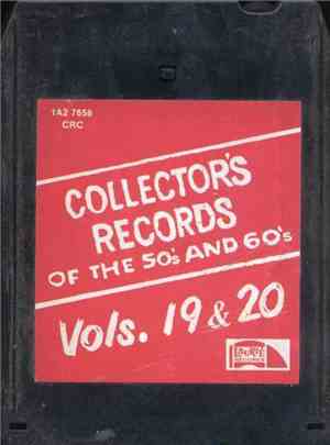 Various - Collector's Records Of The 50's And 60's Vols. 19 And 20