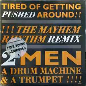 2 Men A Drum Machine And A Trumpet - Tired Of Getting Pushed Around