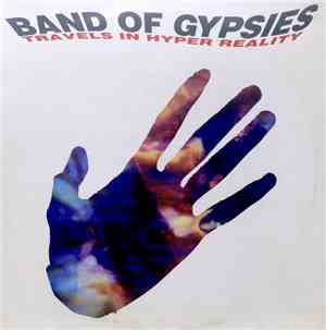 Band Of Gypsies - Travels In Hyper Reality