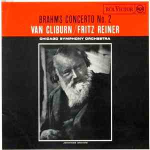 Brahms - Van Cliburn / Fritz Reiner - Chicago Symphony Orchestra - Brahms C ...