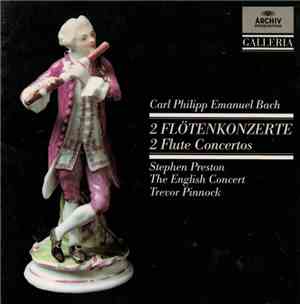Carl Philipp Emanuel Bach - Stephen Preston, The English Concert, Trevor Pi ...