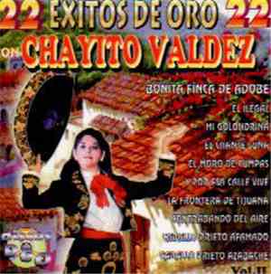 Chayito Valdez - 22 Exitos De Oro