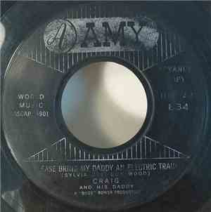 Craig And His Daddy - Please Bring My Daddy An Electric Train