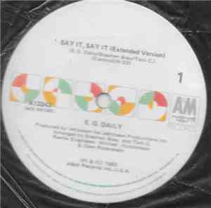 E.G. Daily - Say It, Say It
