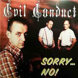Evil Conduct - Sorry... No!