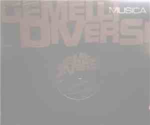 Gemelli Diversi - Musica