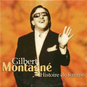 Gilbert Montagné - Histoire De Femme