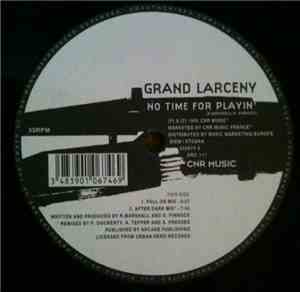 Grand Larceny - No Time For Playin'