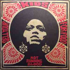 Hot Running Blood - Sell Your Kids For Food