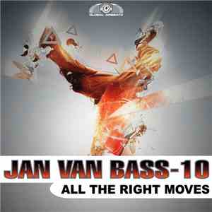 Jan Van Bass-10 - All The Right Moves