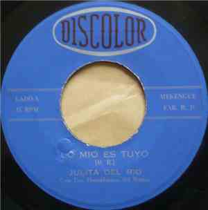 Julita Del Rio Con Los Desorbitaos Del Ritmo - Lo Mio Es Tuyo