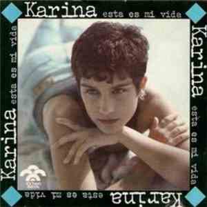 Karina  - Esta Es Mi Vida