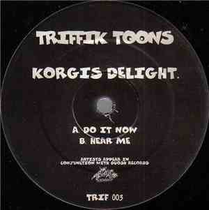 Korgis Delight. - Do It Now / Hear Me
