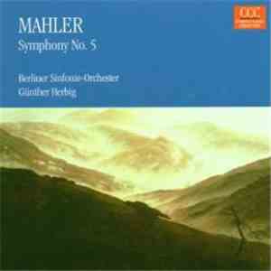 Mahler / Berliner Sinfonie-Orchester, Günther Herbig - Symphony No. 5