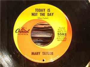Mary Taylor  - Today Is Not The Day