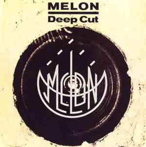 Melon - Deep Cut