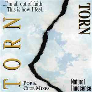 Natural Innocence - Torn (...I'm All Out Of Faith This Is How I Feel...) (P ...