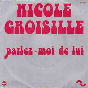 Nicole Croisille - Parlez-Moi De Lui