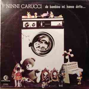 Ninni Carucci - Da Bambino Mi Hanno Detto...