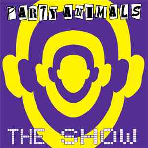 Party Animals - The Show