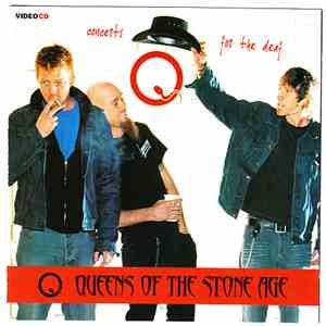 Queens Of The Stone Age - Concerts For The Deaf